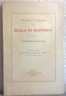 MAGNAGUTI A. -. Studi intorno alla zecca di Mantova. Seconda parte: I duchi (linea primogenita) 1530-1627. Milano, 1914. pp. 77, 10 ill. n. t. Raro