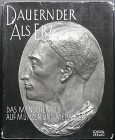 Babelon J., Roubier J., Dauernder als Erz. Das Menschenbild auf Munzen und Medaillen. Verlag von Anton Schroll & Co., Wien - Munchen 1958. Copertina r...