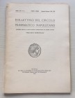 Bollettino del Circolo Numismatico Napoletano Anno XVI N 1 Gennaio-Giugno 1935. Brossura ed. pp. 72, ill. in b/n Dall' Indice: Gabrici E. " Tecnica de...
