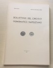Bollettino del Circolo Numismatico Napoletano. Anno XLVII Gennaio-Dicembre 1962. Brossura ed. pp. 94, tavv. V in b/n, ill. in b/n. Dall' Indice: Domen...