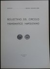 Bollettino del Circolo Numismatico Napoletano. Anno LIII, Napoli, Gennaio-Dicembre 1968. Brossura editoriale, 94pp., foto B/N, 6 articoli. Ottime cond...