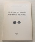 Bollettino del Circolo Numismatico Napoletano. Anno LIV Gennaio-Dicembre 1969. Brossura ed. pp. 89, tavv. 3 in b/n, ill. in b/n. Dall'Indice: G. Bovi,...