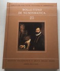 Bollettino di Numismatica n 25 Luglio-Dicembre 1995 Anno XIII serie I. Istituto poligrafico e Zecca dello Stato 1995 Cartonato ed. pp. 290, ill. in b/...