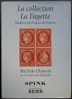 Chauvet M., La Collection La Fayette - Timbres Mythiques de France. Spink en association avec Behr, London 2003. Copertina rigida con sovraccoperta, 2...