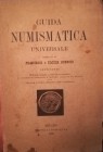 GNECCHI F. e E. – Guida numismatica universale contenente 2322 nomi, indirizzi e cenni storico statistici di collezioni pubbliche e private, italiane ...