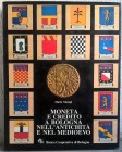 MARAGI M. – Moneta e credito a Bologna nell’antichità e nel Medioevo. Bologna, 1981. pp. 256, ill. b. n. e col.
