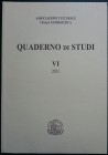 Quaderno di Studi VI, 2011. Associazione Culturale Italia Numismatica. Libreria Classica Editrice Diana, Cassino 2011. Brossura editoriale, 188pp., fo...