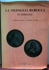 159 VANNEL F. – TODERI G. – La medaglia barocca in Toscana. Firenze, 1987. pp. 700, tavv. 149. b.n. 70