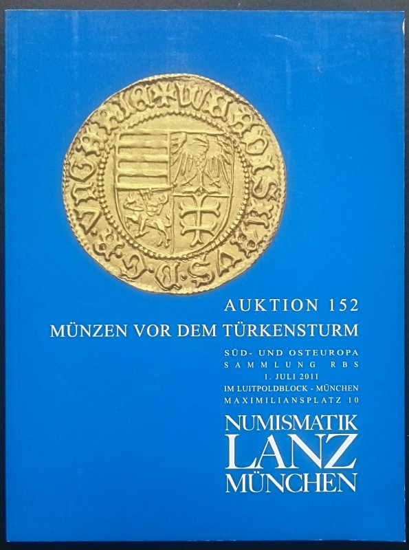 Lanz Numismatik, Auktion 152. Munzen vor dem Turkensturm, Sud- und Osteuropa Sam...