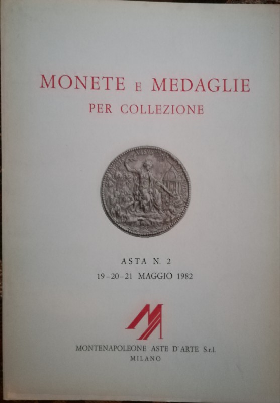 MONTENAPOLEONE Aste d’Arte – Asta Milano, 19-21 maggio 1982. Catalogo n. 2. Mone...