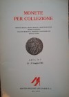 MONTENAPOLEONE Aste d’Arte – Asta Milano, 28-29 maggio 1986. Catalogo n. 7. Monete greche –Monete romane - Monete bizantine – Monete di zecche italian...