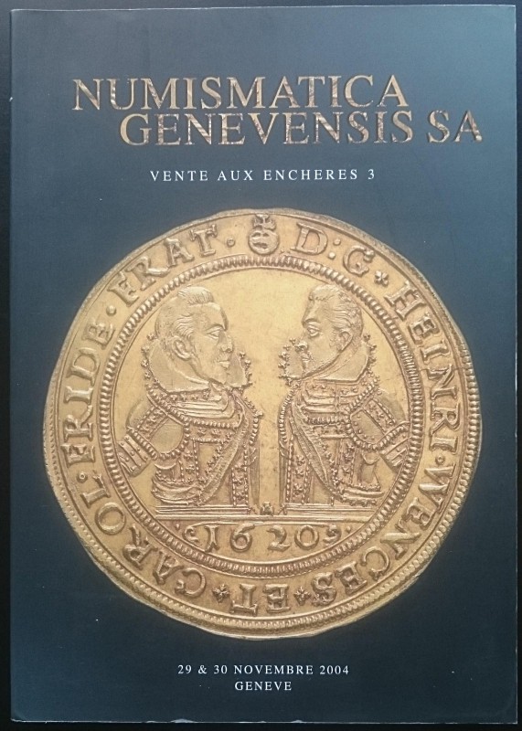 Numismatica Genevensis, Asta 3. Ginevra, 29-30 Novembre 2004. Brossura editorial...