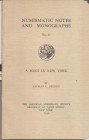 B. L. BELDEN. A mint in New York. N.N.A.M. 45. New York, 1930. Ril. editoriale, pp. 40, tavv. 4 + 1. Buono stato.