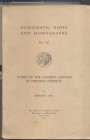 G.F. HILL. – Notes on the ancient coinage of Hispania Citerior. N.N.A.M. 50. New York, 1931. Ril. editoriale, pp. 196, tavv. 37. Buono stato, importan...