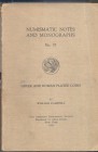 W. CAMPBELL. – Greek and roman plated coins. N.N.A.M. 57. New York, 1933. Ril. editoriale, pp. 226, con 190 ill. + tavv. Buono stato, importante e rar...