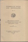 D. H. COX. – The Tripolis hoard of french seignorial and crusader’s coins. N.N.A.M. 59. New York, 1933. Ril. editoriale, pp. 61, tavv. 8 + 2. Buono st...