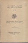 C. H. SUTHERLAND. – Romano-british imitation of bronze coins of Claudius I. N.N.A.M. 65. New York, 1935. Ril. editoriale, pp. 35, tavv. 8. Buono stato...