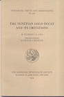 H. E. IVES and P. GRIERSON. – The venetian gold ducat and its imitations. N.N.A.M. 128. New York, 1954. Ril. editoriale, pp.37, tavv. 16. Importante l...