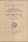 G. C. MILES. – Contribution to arabic metrology. N.N.A.M. 141. I parte. New York, 1958. Ril. editoriale, pp. 124, tavv. 13. Buono stato, importante la...