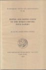 A. ABAECHERLI BOYCE. – Festal and dated coins of the roman empire: four papaers. N.N.A.M. 153. New York, 1965. Ril. editoriale, pp.102, tavv. 1 + 15. ...