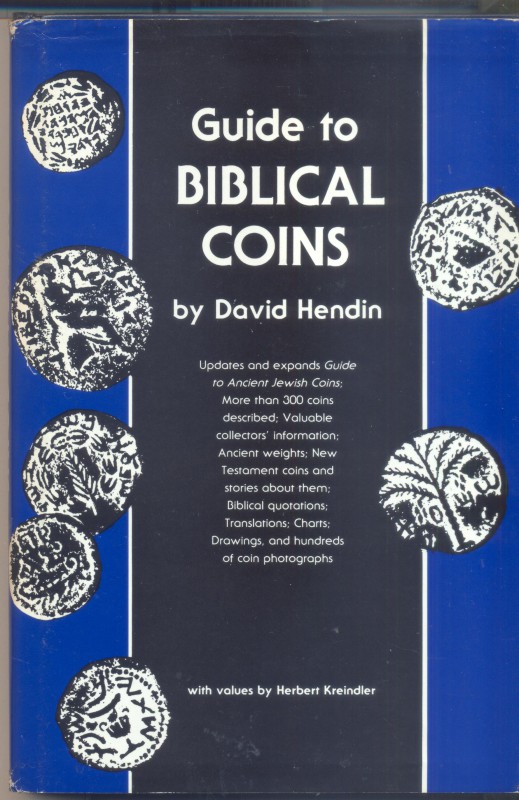 HENDIN D. – Guide to biblical coins. New York, 1987. Ril. editoriale, pp. 204, t...