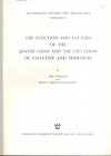KINDLER A - and KLIMOWSKY W.E. – The function and pattern of the Jewish coins and the city-coins of Palestine and Phoenicia. Jerusalem, 1968. Brossura...