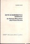 LENZI L. – Note di numismatica giudaica: da Simone Maccabeo alla prima rivolta. Padova, s.d. ril. editoriale, pp. 16, illustrazioni nel testo.