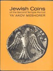 MESHORER YA’ AKOV. – Jewish coins of the Second temple period. Tel Aviv, 1967. Ril. editoriale, pp183, tavv. 32. Importante e raro.