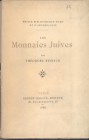 REINACH T. – Les monnaie Juives. Paris, 1888. Ril. editoriale, pp. 74, illustrazioni nel testo. raro.