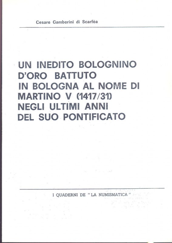 GAMBERINI DI SCARFEA C. - Un inedito bolognino d'oro battuto in Bologna al nome ...