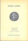 BANK LEU Zurich - Auktion 36 – Zurich, 7\8 – Mai – 1985. Papal coins. Ril. editoriale, pp. 113 – 178, nn. 561 – 1117, tavv. 31 – 66. Lista Val e Agg. ...