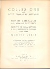RATTO MARIO Milano - Asta – Milano, 24 \ 26 – Novembre – 1966. Collezione Giovanni Bizzarri. Monete e medaglie dei Romani Pontefici, monete di Casa Sa...