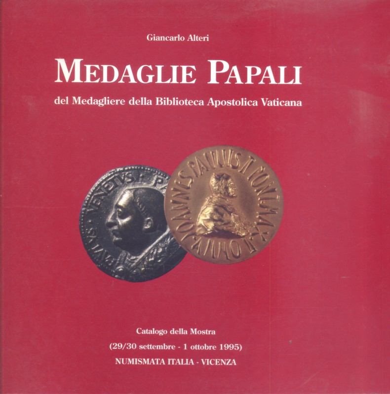ALTERI G. – Medaglie papali del Medagliere della Biblioteca Apostolica Vaticana....