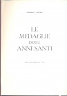 BASCAPE G. C. - Le medaglie degli Anni Santi. Mantova, 1966. pp. 4, ill. nel testo. brossura ed. buono stato.