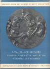 HENNESSY-POPE J. - Renaissance bronzes from thr Samuel H - Kress collection < Relief - Plaquettes- Statuettes - Utensils and Mortars. London, 1965. pp...