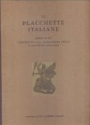 IMBERT I. - Le placchette italiane ( secolo XV - XIX. ) Contributo alla conoscenza della placchetta italiana. Milano, 1941. pp. 77, tavv. 48. ed. di 5...