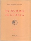 MAGNAGUTI A. - Ex Nummis Historia Vol° IX° Le medaglie dei Gonzaga. Roma, 1965. pp. 168, tavv. 38. brossura ed. buono stato.