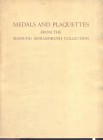 MIDDELDORF U. and GOETZ O. - Medals and Plaquettes from the Sigmund Morgrnroth collection. Chicago, 1944. pp. 64, tavv. 32. brossura ed. sciupata, buo...