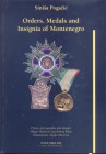 POGICIC S. – Orders, Medals and Insignia of Montenegro. S.l.d. pp 118, ill a colori nel testo. Ril. Editoriale, buono stato.