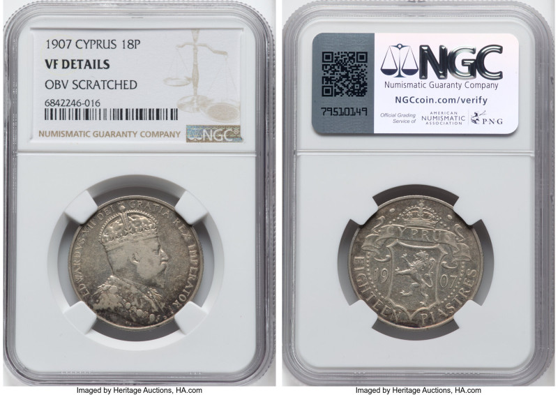 British Colony. Edward VII 18 Piastres 1907 VF Details (Obverse Scratched) NGC, ...