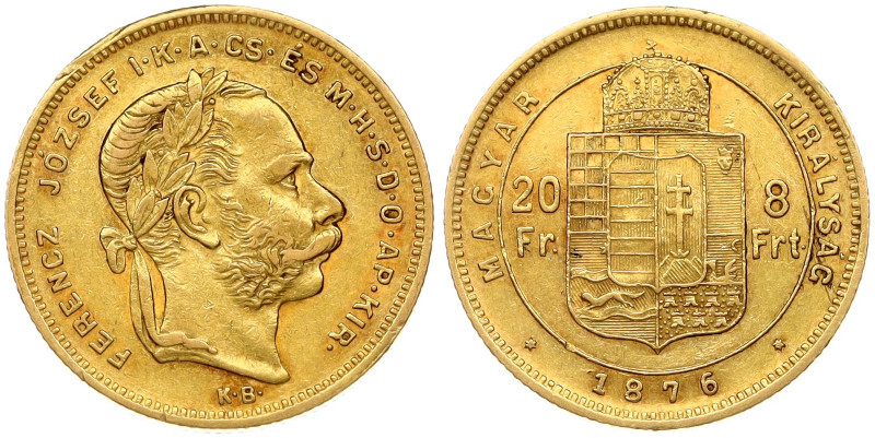 Hungary. Franz Joseph I (1848-1916). 20 Francs / 8 Forint 1876 KB. Gold 6.41 g. ...