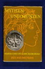 Numismatische Literatur Griechische Numsmatik
 Lanckoronski, Leo und Maria, Mythen und Münzen. Griechisches Geld im Zeichen griechischen Glaubens. Di...