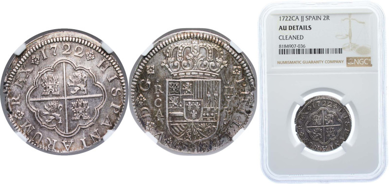 Spain Kingdom 1722 CA 2 Reales - Philip V Silver (.833) Cuenca Mint 6g NGC AU Cl...