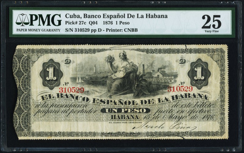 Cuba Banco Espanola de la Habana 1 Peso 1876 Pick 27c PMG Very Fine 25. 

HID098...