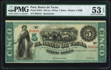Peru Banco de Tacna 5 Soles ND (ca. 1870's) Pick S384r Remainder PMG About Uncirculated 53 EPQ. 

HID09801242017