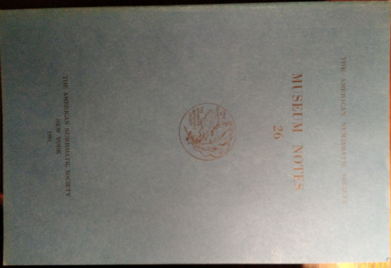 AMERICAN JOURNAL OF NUMISMATICS. 26. Second series, continuing The American Numi...