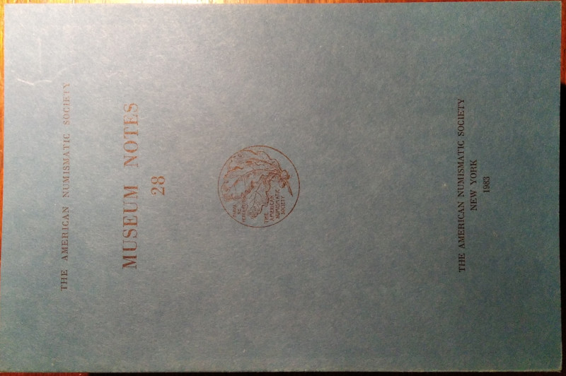 AMERICAN JOURNAL OF NUMISMATICS. 28. Second series, continuing The American Numi...