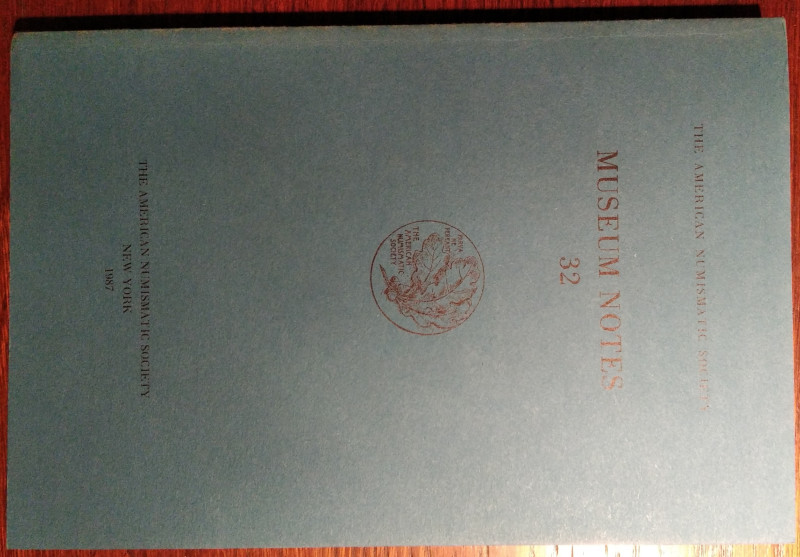 AMERICAN JOURNAL OF NUMISMATICS. 32. Second series, continuing The American Numi...