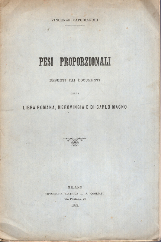 CAPOBIANCHI Vincenzo - Pesi proporzionali desunti dai documenti della Libbra rom...