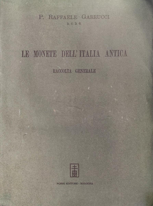 GARRUCCI Raffaele. Le monete dell'Italia antica. Parte prima -Monete fuse. Rista...